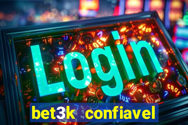 bet3k  confiavel